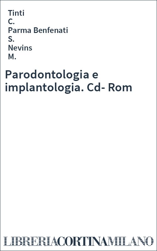 Parodontologia e implantologia. Cd-Rom