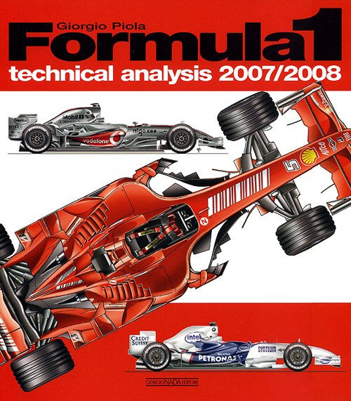 Formula 1 2007-2008. Technical analysis. Ediz. inglese