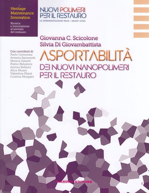 Asportabilità dei nuovi nanopolimeri per il restauro
