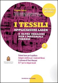 I tessili. Applicazioni laser e altre indagini per i materiali fibrosi