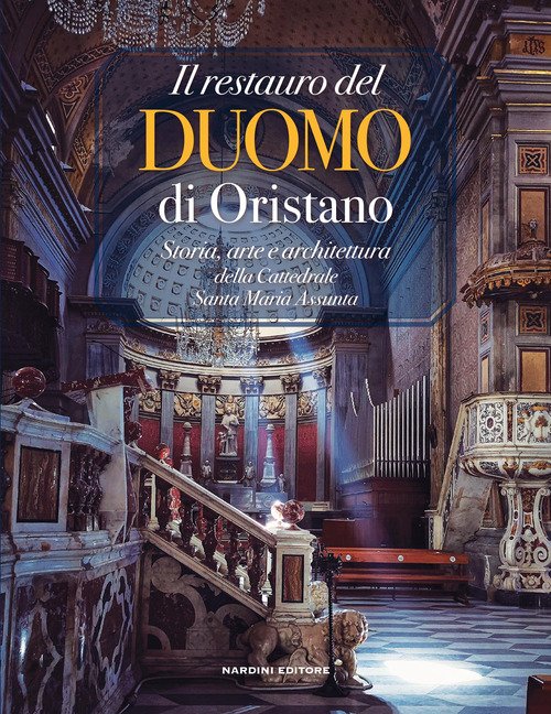 Il restauro del Duomo di Oristano