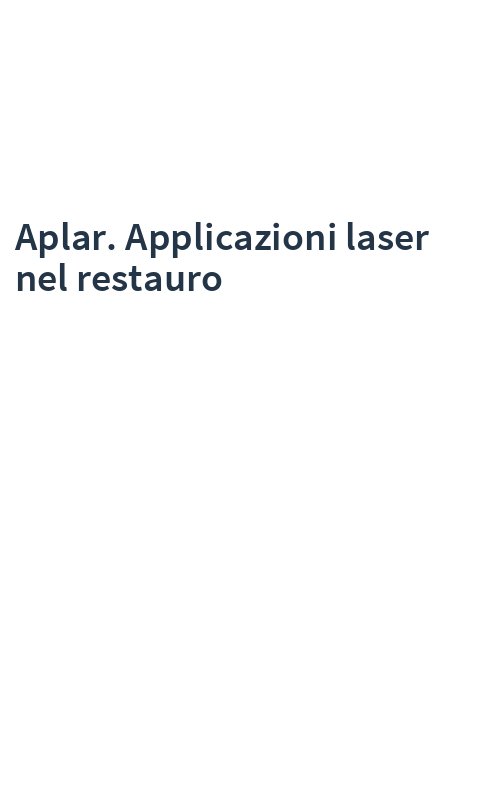 Aplar. Applicazioni laser nel restauro