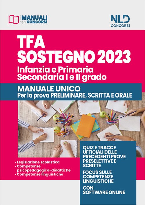 TFA sostegno 2023. Infanzia, Primaria e Secondaria (I e II grado). Prova scritta e orale