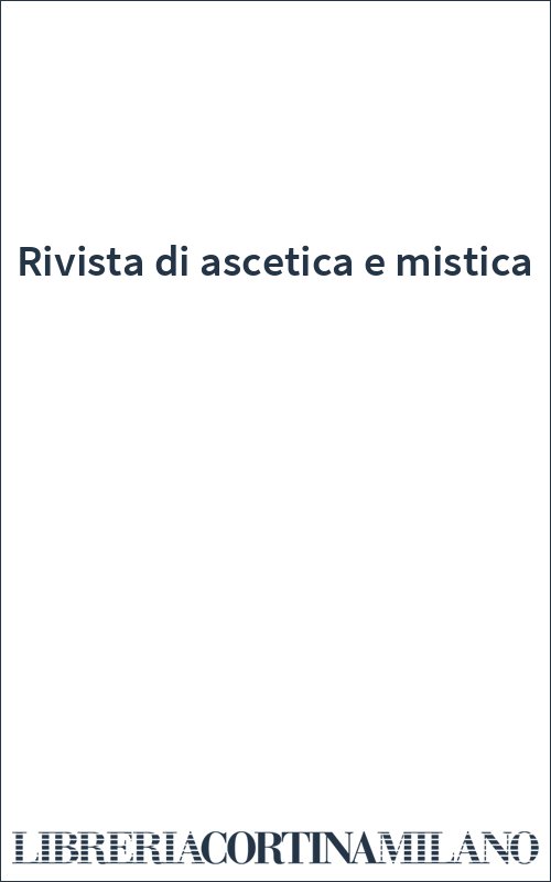 Rivista di ascetica e mistica