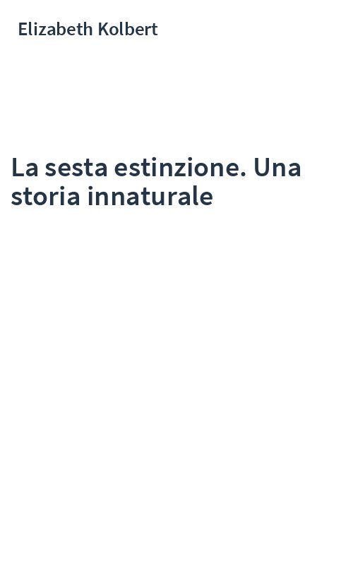 La sesta estinzione. Una storia innaturale