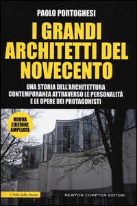 I grandi architetti del Novecento