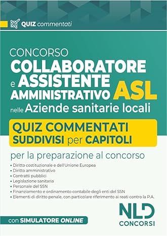 Concorso collaboratore e assistente amministrativo nelle Aziende Sanitarie Locali ASL. Quiz commentati