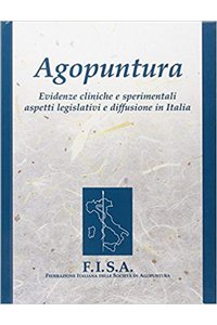 Agopuntura - Evidenze cliniche e sperimentali aspetti legislativi e diffusione in Italia