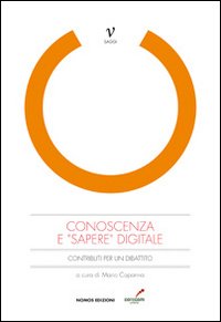 Conoscenza e «sapere» digitale. Contributi per un dibattito