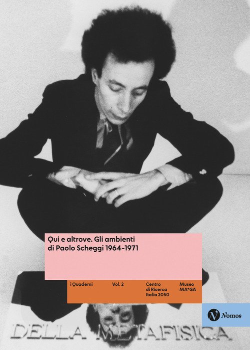 Qui e altrove. Gli ambienti di Paolo Scheggi 1964-1971