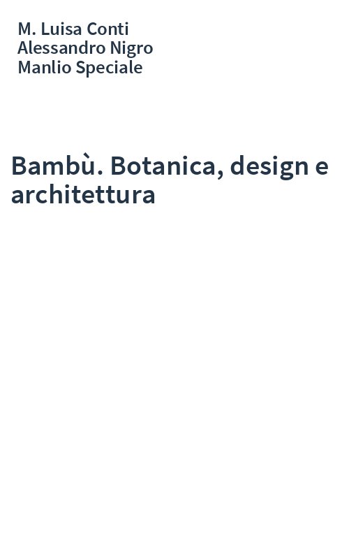 Bambù. Botanica, design e architettura