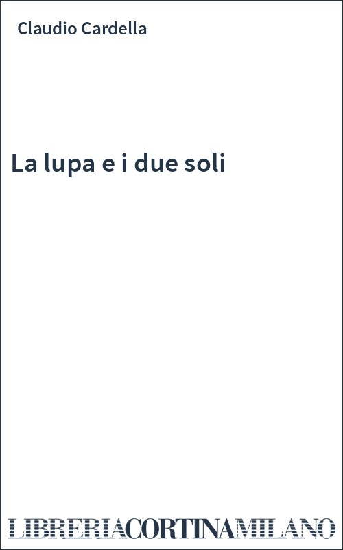 La lupa e i due soli