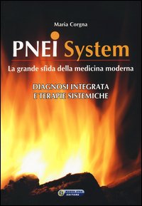 PNEI system. La grande sfida della medicina moderna