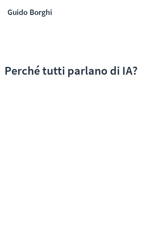 Perché tutti parlano di IA?