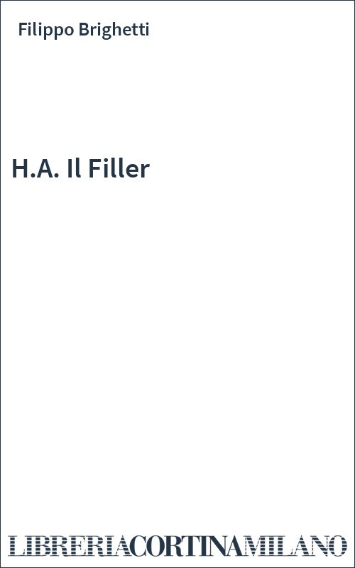 H.A. Il Filler