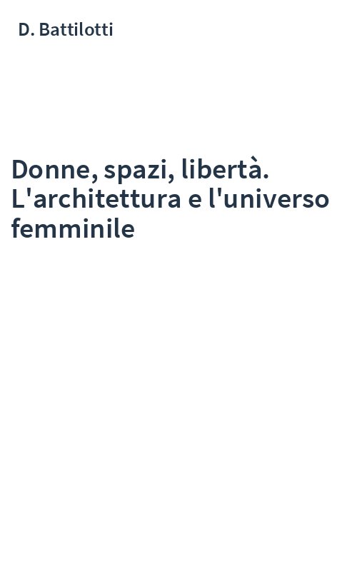 Donne, spazi, libertà. L'architettura e l'universo femminile