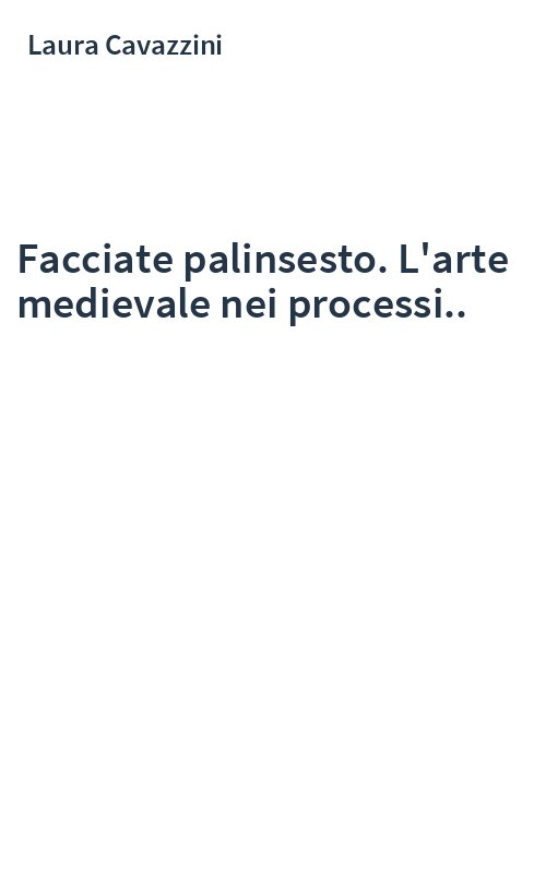 Facciate palinsesto. L'arte medievale nei processi..