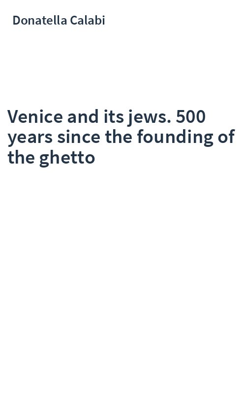 Venice and its jews. 500 years since the founding of the ghetto