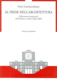 Al piede dell'architettura. Riferimenti progettuali sull'«Attacco a terra» degli edifici
