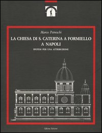 La chiesa di S. Caterina a Formiello a Napoli