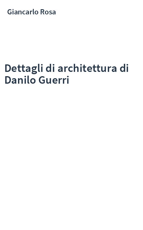 Dettagli di architettura di Danilo Guerri