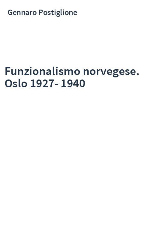 Funzionalismo norvegese. Oslo 1927-1940