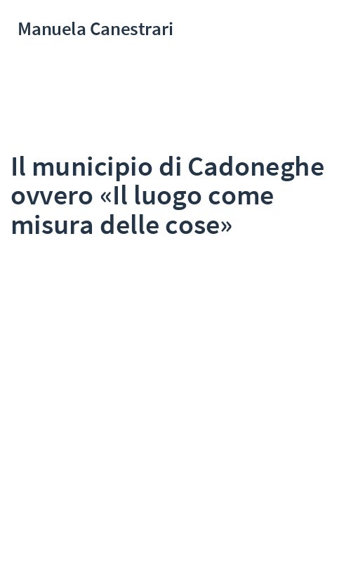 Il municipio di Cadoneghe ovvero «Il luogo come misura delle cose»