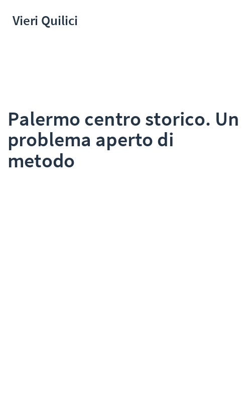 Palermo centro storico. Un problema aperto di metodo