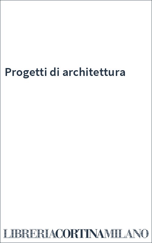 Progetti di architettura