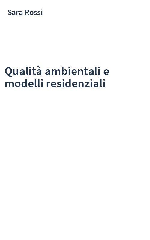 Qualità ambientali e modelli residenziali