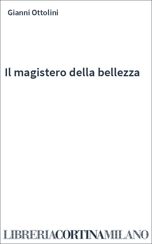 Il magistero della bellezza