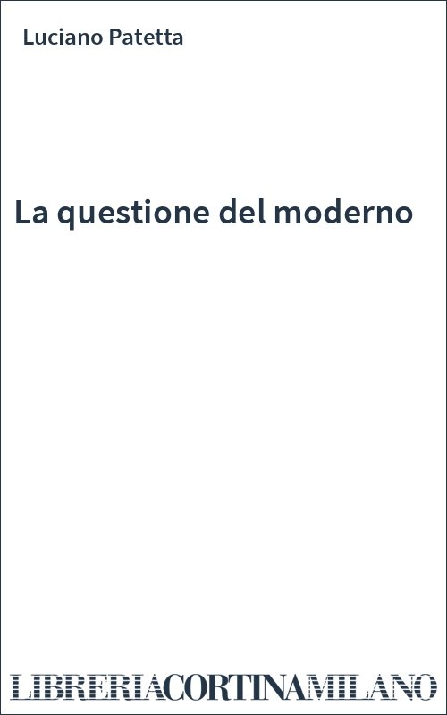 La questione del moderno