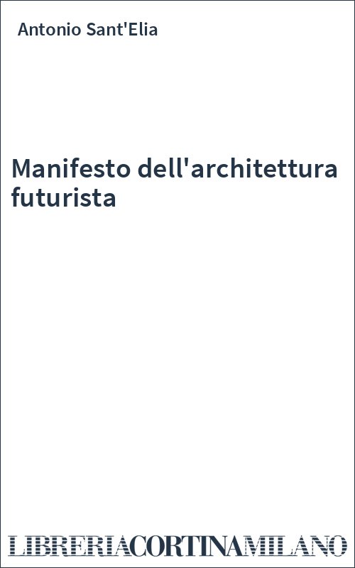 Manifesto dell'architettura futurista