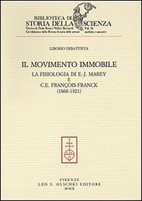 Il movimento immobile. La fisiologia di E.-J. Marey e C. E. François-Franck (1868-1921)