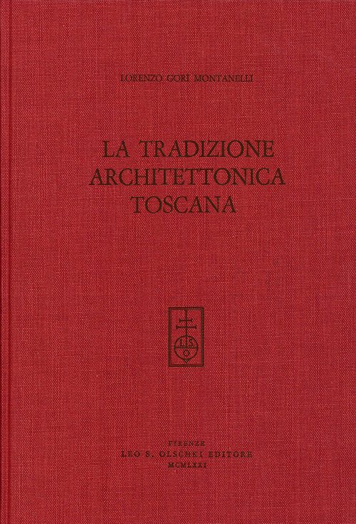 La tradizione architettonica toscana