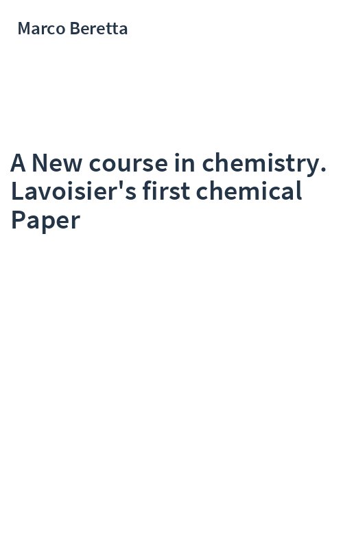 A New course in chemistry. Lavoisier's first chemical Paper