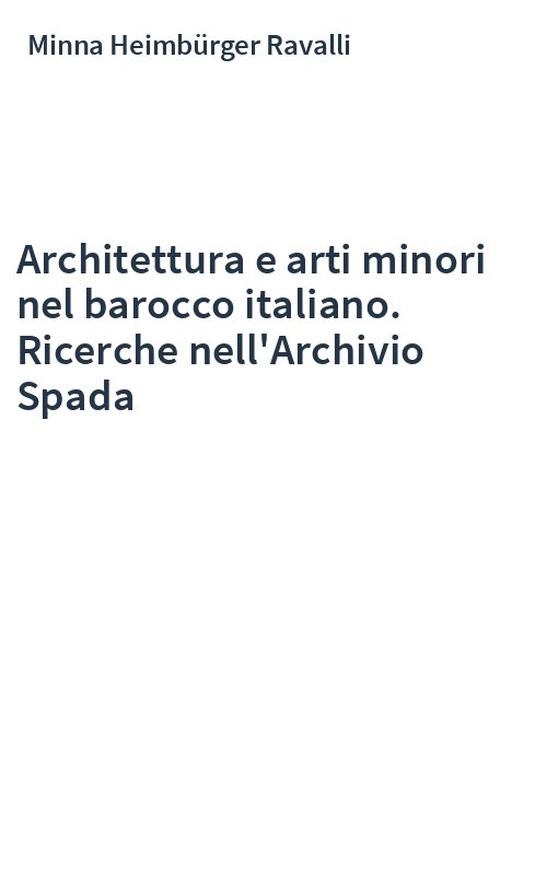 Architettura e arti minori nel barocco italiano. Ricerche nell'Archivio Spada