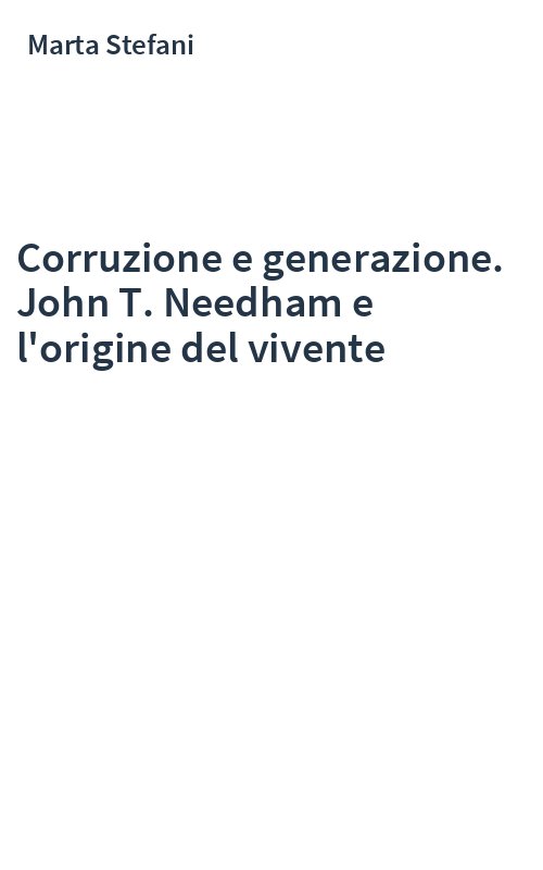 Corruzione e generazione. John T. Needham e l'origine del vivente