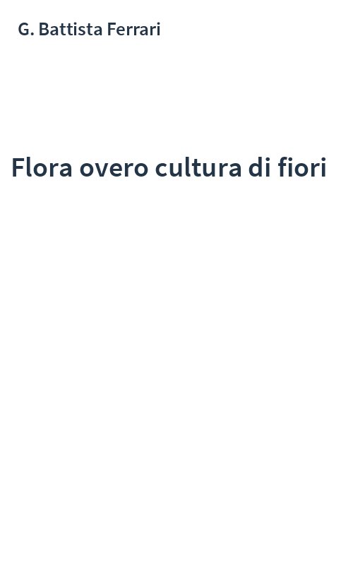 Flora overo cultura di fiori