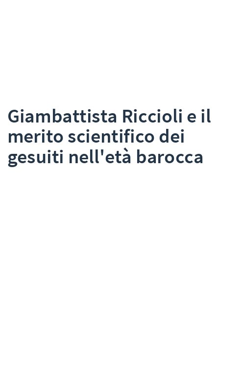 Giambattista Riccioli e il merito scientifico dei gesuiti nell'età barocca