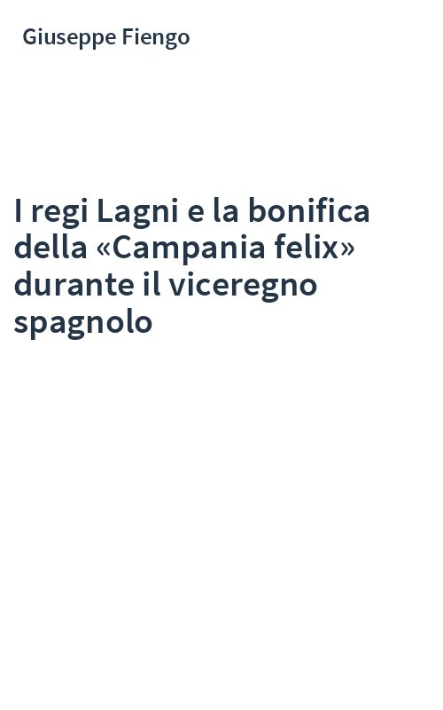 I regi Lagni e la bonifica della «Campania felix» durante il viceregno spagnolo
