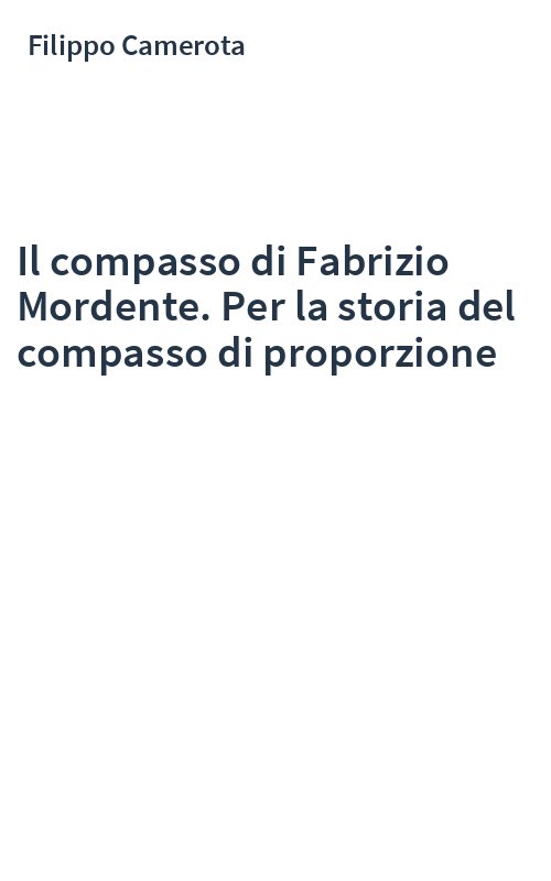Il compasso di Fabrizio Mordente. Per la storia del compasso di proporzione