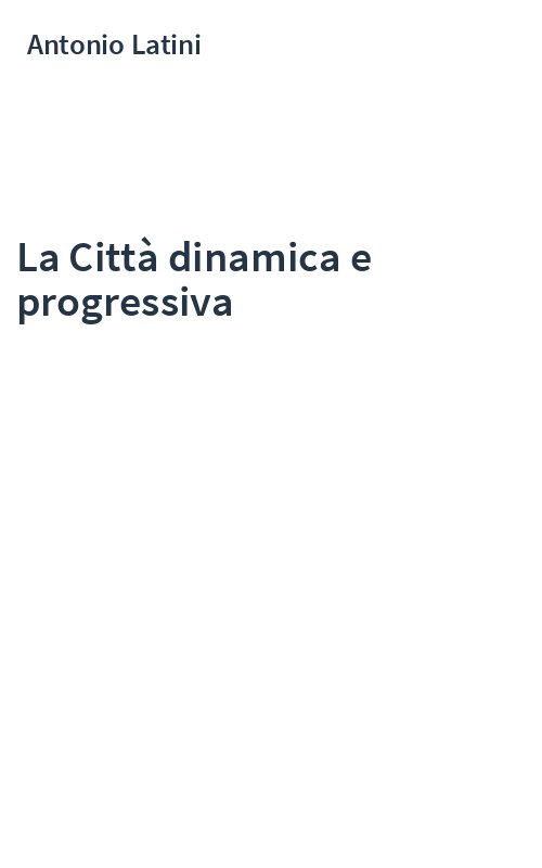 La Città dinamica e progressiva