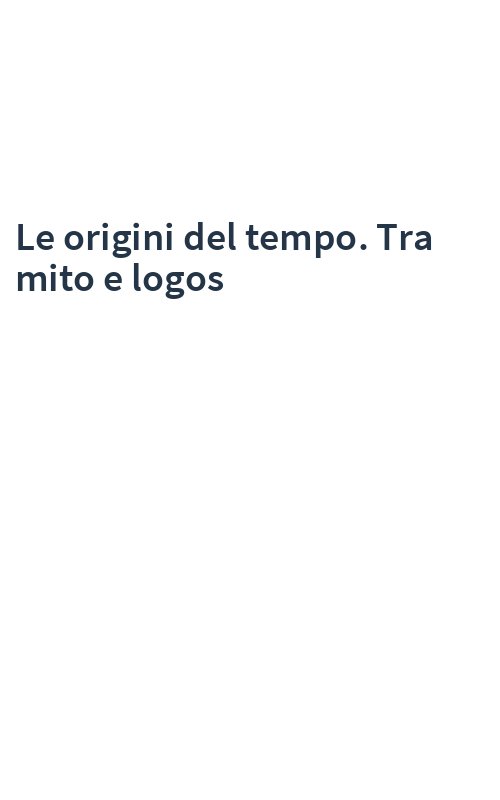 Le origini del tempo. Tra mito e logos