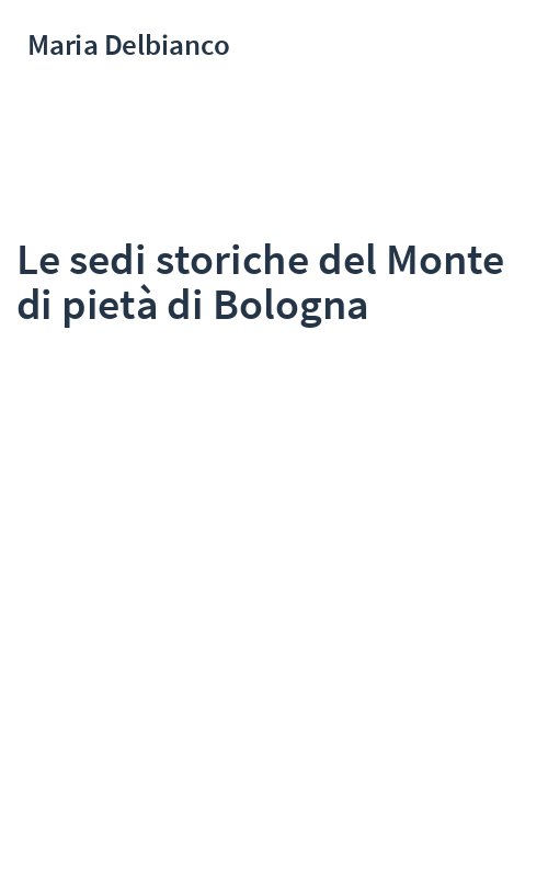 Le sedi storiche del Monte di pietà di Bologna