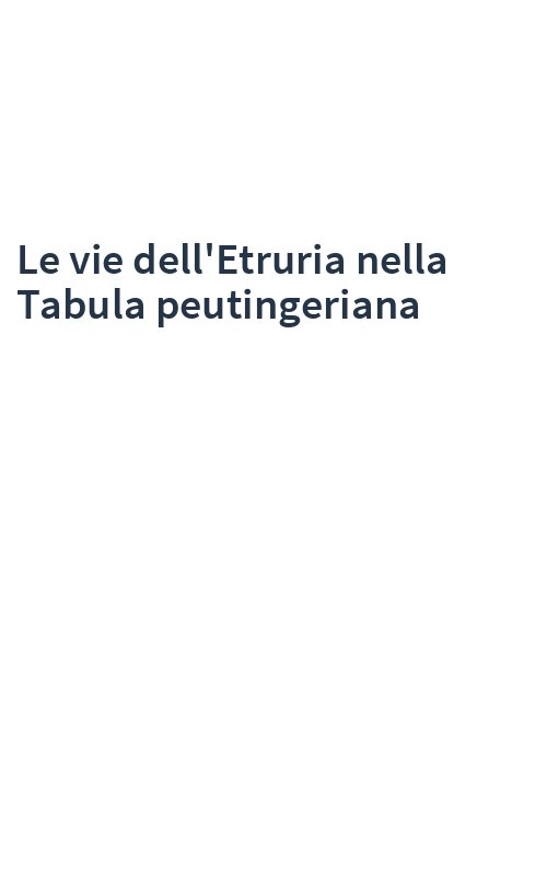 Le vie dell'Etruria nella Tabula peutingeriana