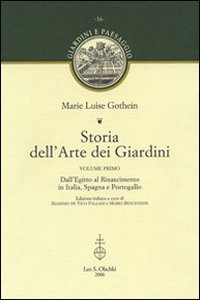 Storia dell'arte dei giardini: Dall'Egitto al Rinascimento in Italia, Spagna e Portogallo-Dal Rinascimento in Francia fino ai nostri giorni