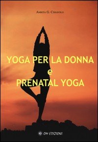 Yoga per la donna e prenatal yoga