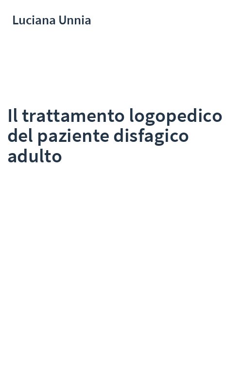 Il trattamento logopedico del paziente disfagico adulto