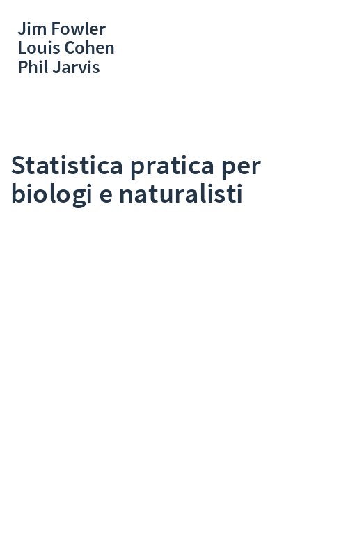 Statistica pratica per biologi e naturalisti